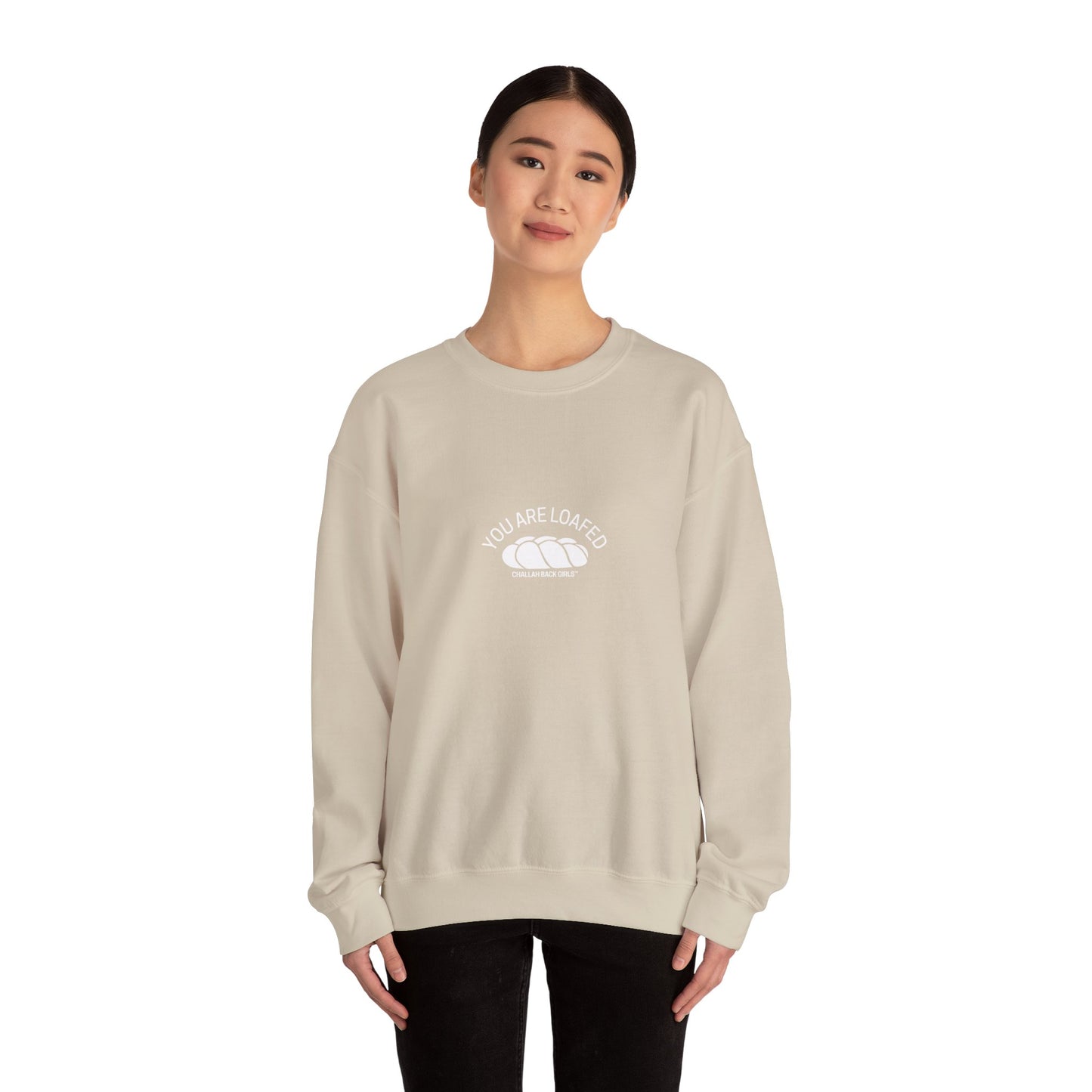You Are Loafed Sweashirt