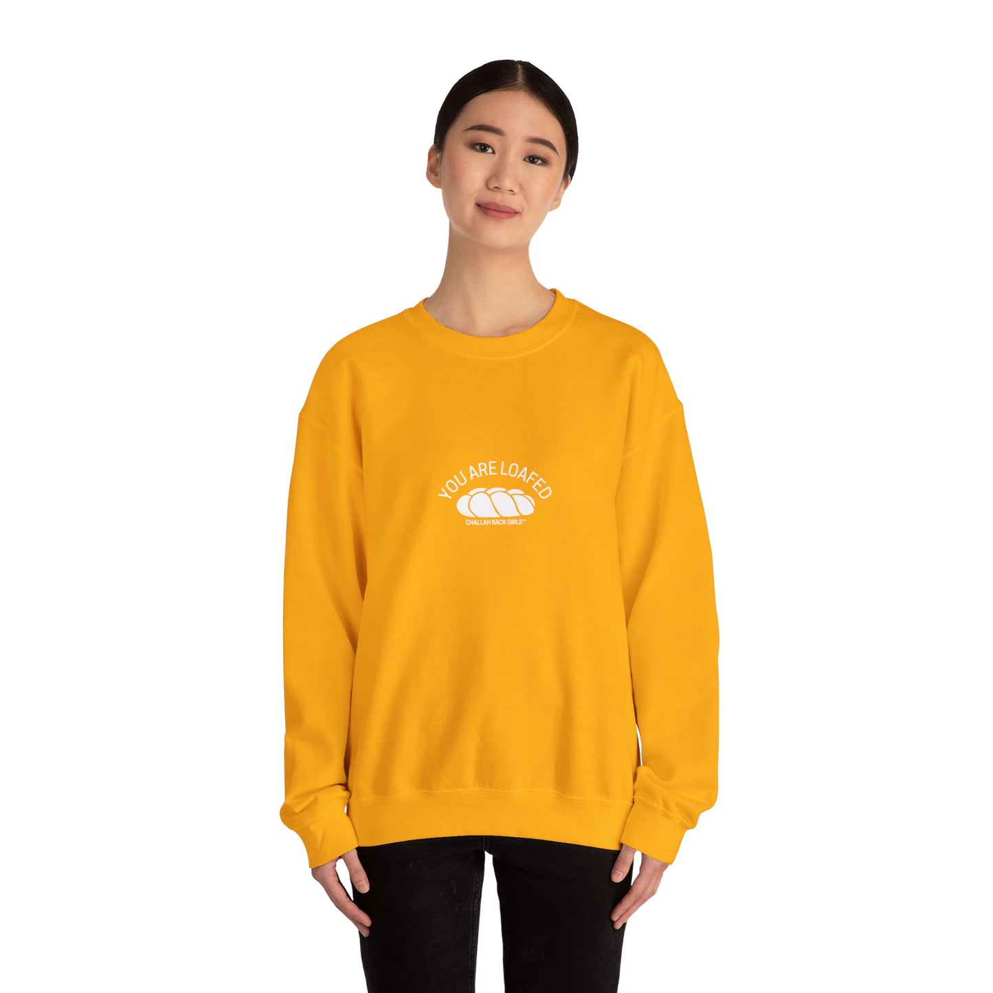 You Are Loafed Sweashirt