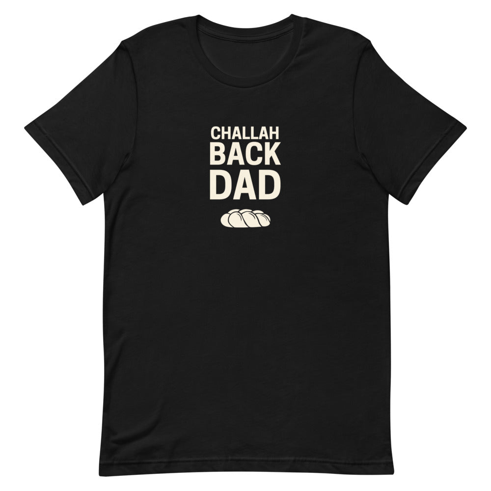 Challah Back Dad Tee