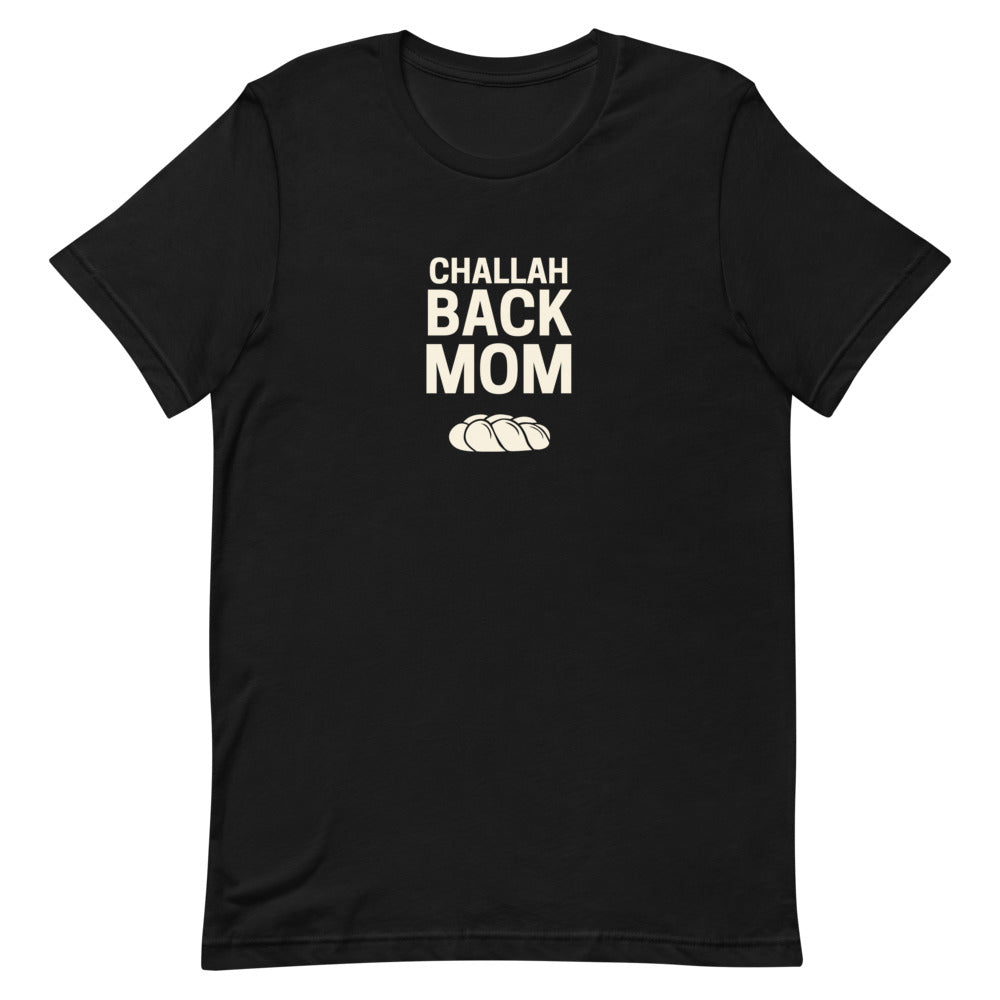 Challah Back Mom Tee