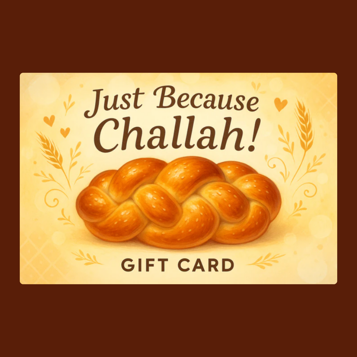 Just Because Challah