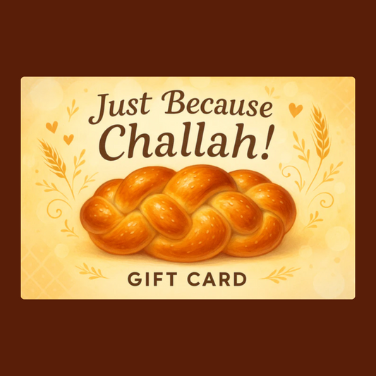 Just Because Challah