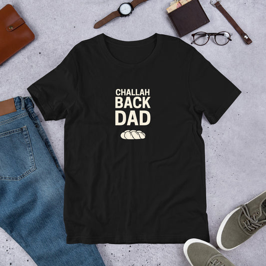 Challah Back Dad Tee